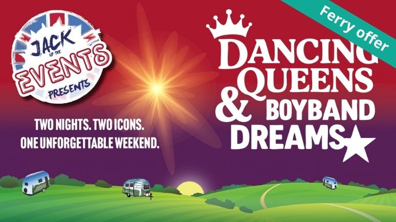 Poster for “Dancing Queens & Boyband Dreams” weekend presented by Jack Up The Events, promoting two nights of music and entertainment with a ferry offer banner.