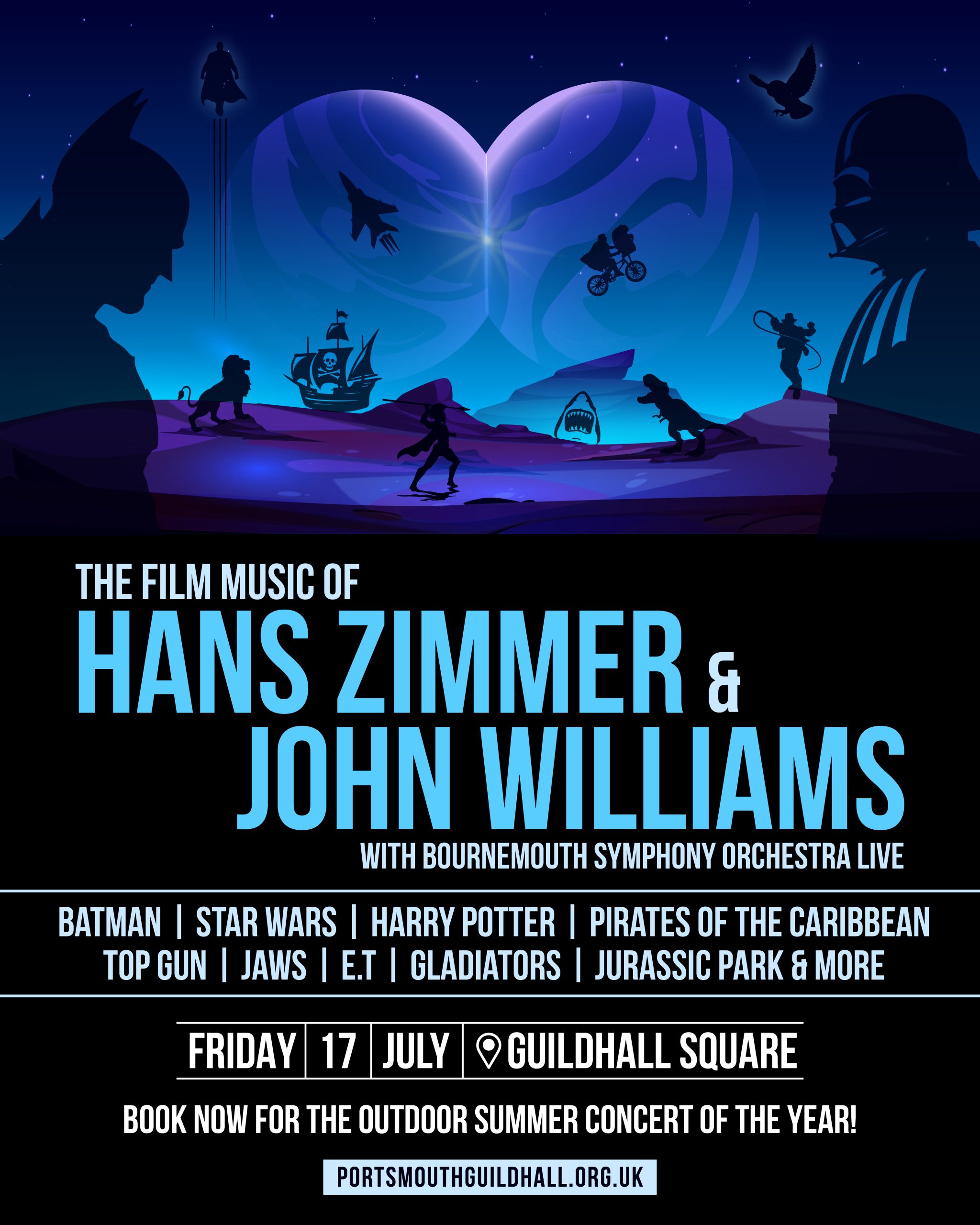 Event poster for The Film Music of Hans Zimmer & John Williams, featuring illustrated silhouettes inspired by famous films, a blue night-time colour palette, and text highlighting Friday 17 July at Guildhall Square, Portsmouth, performed live by Bournemouth Symphony Orchestra.