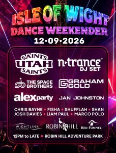 Promotional poster for the Isle of Wight Dance Weekender at Robin Hill Adventure Park on 12 September 2026. Colourful neon-style lettering appears above a lineup featuring Utah Saints, n-trance DJ Set, The Space Brothers, Graham Gold, Alex Party and Jan Johnston, alongside additional performers. The poster has a vibrant pink and purple festival background with laser lights, concert crowds and sponsor logos including Wightlink, Robin Hill and Red Funnel.